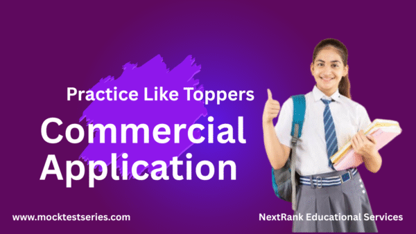 Commercial Application - Class 10 ICSE (26 CTs + 2 FTs)